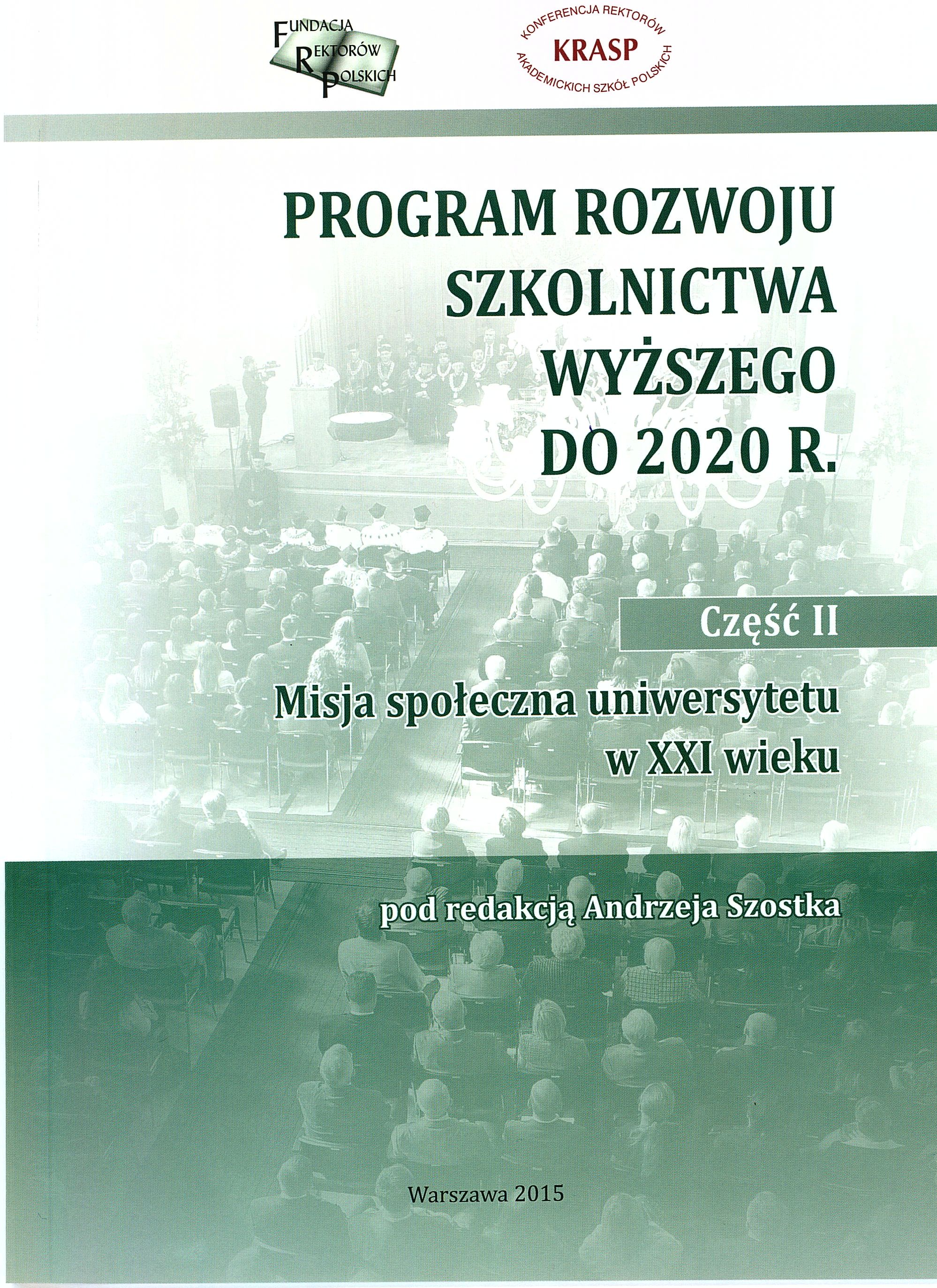 Program rozwoju szkolnictwa wyższego do 2020 r. Część II - Misja społeczna uniwersytetu w XXI wieku